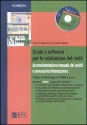 Guida e software per la valutazione dei rischi da movimentazione manuale dei carichi e sovraccarico biomeccanico. Con CD-ROM