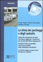 La stima dei parcheggi e degli autosilo. Guida alla valutazione dei beni che hanno registrato i rendimenti più elevati dell'ultimo quinquennio