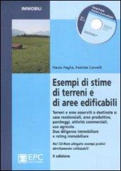 ESEMPI DI STIME DI TERRENI E DI AREE EDIFICABILI con cd rom