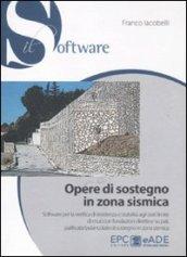 Opere di sostegno in zona sismica. Con CD-ROM