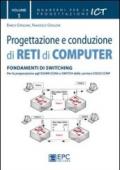 Progettazione e conduzione di reti di computer. 1.Fondamenti di switching