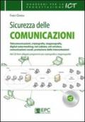 Sicurezza delle comunicazioni. Telecomunicazioni, criptografia, steganografia, digital watermarking, reti cablate, reti wireless...