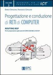 Progettazione e conduzione di reti di computer. Ediz. illustrata. 3: Routing BGP