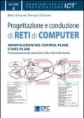 Progettazione e conduzione di reti di computer. 4.Manipolazione nel control-plane e data-plane