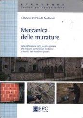 Meccanica delle murature. Dalla definizione della qualità muraria alle indagini sperimentali mediante la tecnica dei martinetti piatti