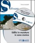 Edifici in muratura in zona sismica. SISMUR vers. 5.0. Con CD-ROM