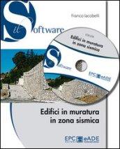 Edifici in muratura in zona sismica. SISMUR vers. 5.0. Con CD-ROM