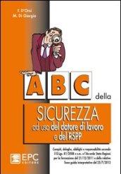 ABC della sicurezza ad uso del datore di lavoro e del RSPP