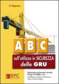 ABC sull'utilizzo in sicurezza delle gru