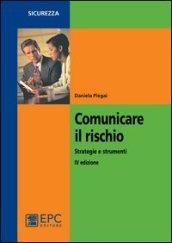 Comunicare il rischio. Strategie e strumenti