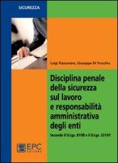 Disciplina penale della sicurezza sul lavoro e responsabilità amministrativa degli enti