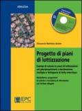 Progetto di piani di lottizzazione. Esempi di calcolo in Excel di lottizzazioni uni-pluriproprietarie a destinazione multipla e fattispecie di lotto...