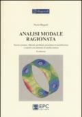 Analisi modale ragionata. Teoria e pratica. Metodi, problemi, procedure di modellazione e calcolo con elementi di analisi sismica