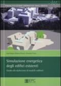 Simulazione energetica degli edifici esistenti. Guida alla definizione di modelli calibrati