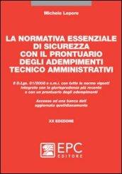 La normativa essenziale di sicurezza con il prontuario degli adempimenti tecnico amministrativi