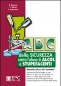 ABC della sicurezza contro l'abuso di alcol e stupefacenti