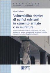 Vulnerabilità sismica di edicifici esistenti in cemento armato e in muratura