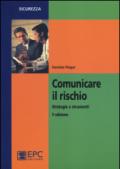 Comunicare il rischio: Strategie e strumenti