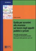 Guida per acronimi alla sicurezza sul lavoro negli appalti pubblici e privati