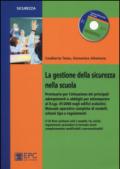 La gestione della sicurezza nella scuola. Prontuario per l'attuazione dei principali adempimenti e obblighi. Con CD-ROM