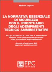 La normativa essenziale di sicurezza con il prontuario degli adempimenti tecnico amministrativi