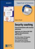 Security coaching. Corso di formazione sulla sicurezza anticrimine. Con CD-ROM