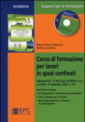 Corso di formazione per lavori in spazi confinati. Con CD-ROM