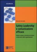 Safety leadership e comunicazione efficace. Fattore umano, sicurezza sul lavoro e interventi nelle organizzazioni