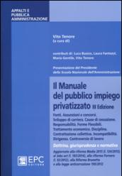 Il manuale del pubblico impiego privatizzato. Dottrina, giurisprudenza e normativa