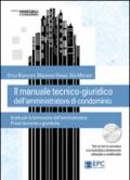 Il manuale tecnico-giuridico dell'amministratore di condominio. Con CD-ROM