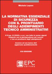 La normativa essenziale di sicurezza con il prontuario degli adempimenti tecnico amministrativi