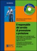 Il responsabile del servizio di prevenzione e protezione. Con CD-ROM