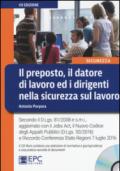 Il preposto, il datore di lavoro ed i dirigenti nella sicurezza sul lavoro. Con CD-ROM