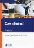 Zero infortuni. Dalla compliance alla performance