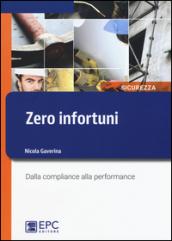 Zero infortuni. Dalla compliance alla performance