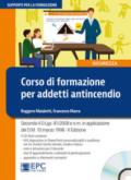 Corso di formazione per addetti antincendio. Con CD-ROM