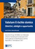 Valutare il rischio sismico. Obiettivi, obblighi e opportunità