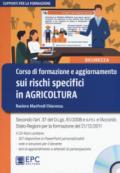 Corso di formazione e aggiornamento sui rischi specifici in agricoltura. Con CD-ROM