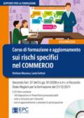 Corso di formazione e aggiornamento sui rischi specifici nel commercio. Con CD-ROM