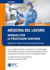 Medicina del lavoro. Manuale per le professioni sanitarie