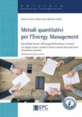 Metodi quantitativi per l'Energy Management. Dal Global Service all'Energy Performance Contract. Con Contenuto digitale (fornito elettronicamente)