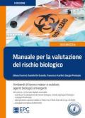 Manuale per la valutazione del rischio biologico. Ambiente di lavoro indoor e outdoor