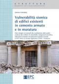 Vulnerabilità sismica di edicifici esistenti in cemento armato e in muratura