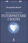 Manuale pratico per interpretare i sogni