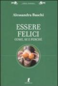 Essere felici. Come, se e perché