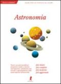 Astronomia. Ediz. illustrata