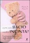 Con un bacio resto incinta?