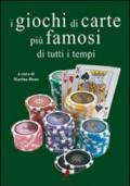 I giochi di carte più famosi di tutti i tempi