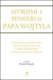 Aforismi e pensieri di Papa Wojtyla