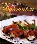 Magische Küche der Dolomiten